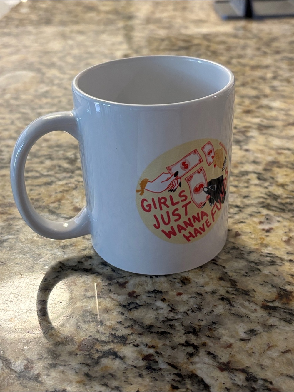 White Ceramic Mug with 'Girls Just Wanna Have Fun' Graphic